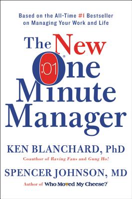 The New One Minute Manager - Blanchard, Ken, and Johnson, Spencer