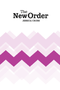 The New Order - Cross, Jessica