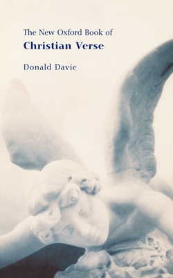 The New Oxford Book of Christian Verse - Davie, Donald