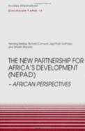 The New Partnership for Africa S Development (Nepad): African Perspectives, Discussion Paper No. 16