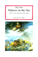 The New Patterns in the Sky: Myths and Legends of the Stars