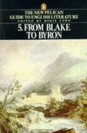 The New Pelican Guide to English Literature 5: From Blake to Byron