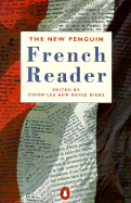 The New Penguin French Reader: Dual Language - Lee, Simon (Editor), and Ricks, David (Editor)