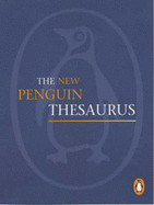 The New Penguin Thesaurus in A-Z Form