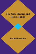 The New Physics and Its Evolution