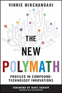 The New Polymath: Profiles in Compound-Technology Innovations