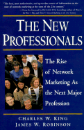 The New Professionals: The Rise of Network Marketing as the Next Major Profession