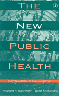 The New Public Health: An Introduction for the 21st Century