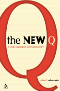The New Q: A Translation with Commentary