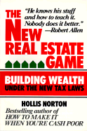 The New Real Estate Game: Building Wealth Under the New Tax Laws
