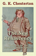 The New Renascence: Thoughts on the Structure of the Future