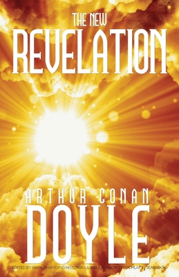 The New Revelation - Doyle, Arthur Conan, Sir, and Seabrook, Lochlainn (Editor)