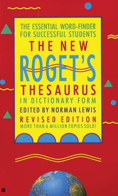 The New Roget's Thesaurus in Dictionary Form: The Essential Word-Finder for Successful Students, Revised Edition - American Heritage