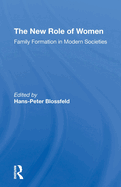 The New Role of Women: Family Formation in Modern Societies