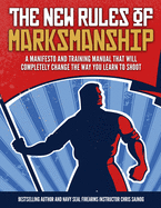 The New Rules of Marksmanship Firearms Training Workbook