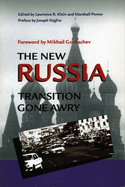 The New Russia: Transition Gone Awry