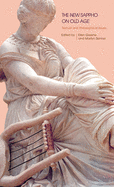 The New Sappho on Old Age: Textual and Philosophical Issues