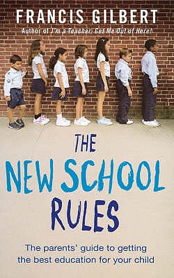 The New School Rules - Gilbert, Francis