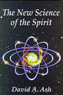 The New Science of the Spirit