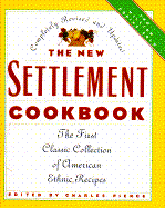 The New Settlement Cookbook - Pierce, Charles (Editor)