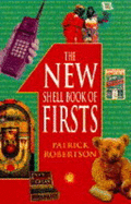 The New Shell Book of Firsts - Robertson, Patrick