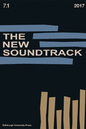 The New Soundtrack: Volume 7, Issue 1