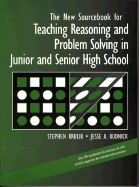 The New Sourcebook for Teaching Reasoning and Problem Solving in Junior and Senior High School - Krulik, Stephen, and Rudnick, Jesse A