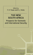 The New South Africa: Prospects for Domestic and International Security