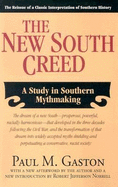 The New South Creed: A Study in Southern Mythmaking