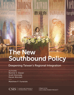 The New Southbound Policy: Deepening Taiwan's Regional Integration