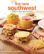 The New Southwest: Classic Flavors with a Modern Twist