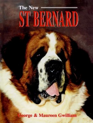 The New St. Bernard - Gwilliam, George, and Gwilliam, Maureen