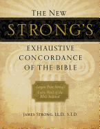 The New Strong's Exhaustive Concordance of the Bible, Supersaver