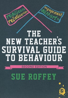 The New Teachers Survival Guide to Behaviour - Roffey, Sue