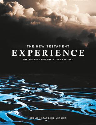 The New Testament Experience: The Gospels for the Modern World (Esv) - Abrupt Media, and Darby, Carlos