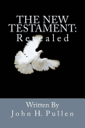 The New Testament: Revealed
