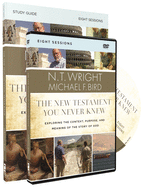 The New Testament You Never Knew Study Guide with DVD: Exploring the Context, Purpose, and Meaning of the Story of God