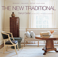 The New Traditional: Reinvent - Balance - Define Your Home