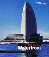 The New Waterfront: A Worldwide Urban Success Story - Breen, Ann, and Rigby, Dick