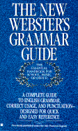 The New Webster's Grammar Guide - Semmelmeyer, Madeline, and Lexicon, Publications, and Bolander, Donald O