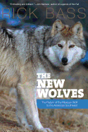 The New Wolves: The Return of the Mexican Wolf to the American Southwest