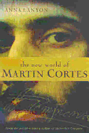 The New World of Martin Cortes - Lanyon, Anna