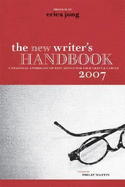 The New Writer's Handbook: A Practical Anthology of Best Advice for Your Craft & Career