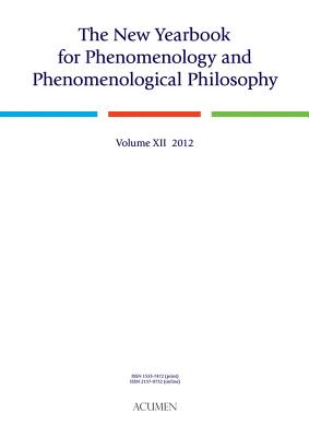 The New Yearbook for Phenomenology and Phenomenological Philosophy: Volume 12 - Hopkins, Burt (Editor), and Drummond, John (Editor)