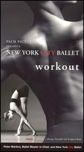 The New York City Ballet Workout - Rebecca Metzger-Hirsch; Richard Blanshard