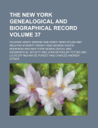 The New York Genealogical and Biographical Record Volume 37