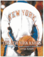 The New York Knicks: The Official 50th Anniversary Celebration