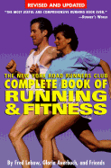 The New York Road Runners Club Complete Book of Running and Fitness: Third Edition