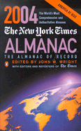 The New York Times Almanac: The Almanac Record - Wright, John W, II (Editor), and New York Times (Editor)