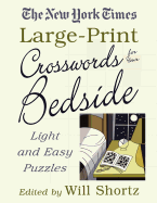 The New York Times Large-Print Crosswords for Your Bedside: Light and Easy Puzzles